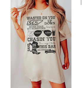 Wasted on You T-Shirt